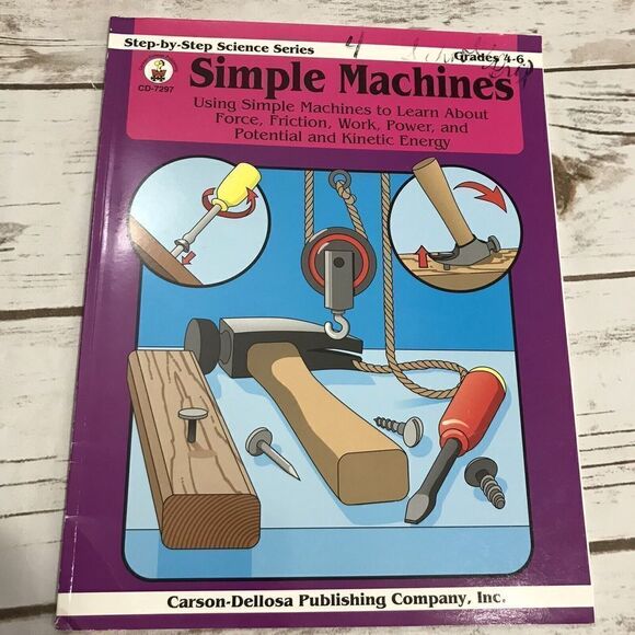 Step By Step Science Series: Simple Machines Grade 4-6 Carson-Dellosa - Picture 1 of 5